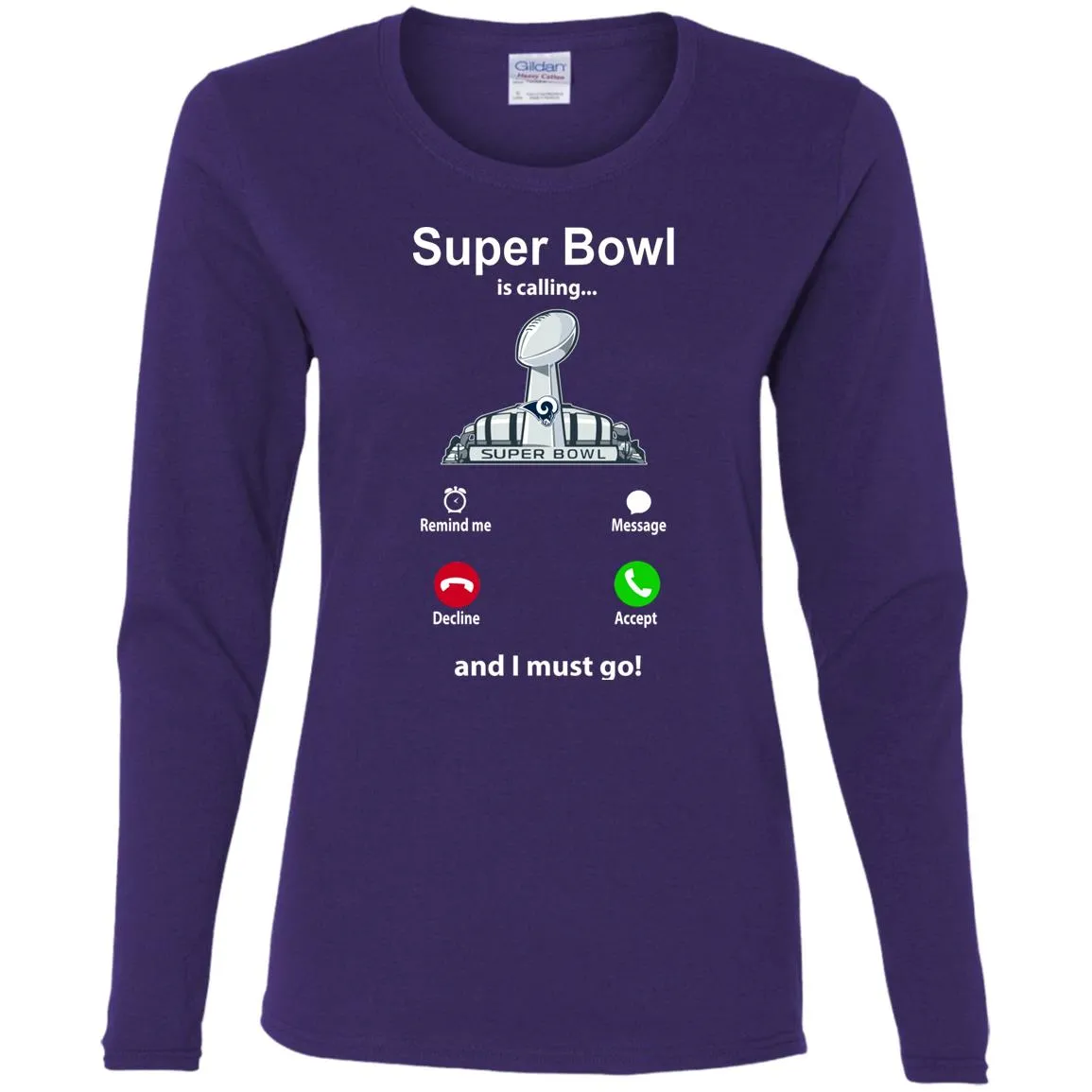 Nfl - Super Bowl Is Calling And I Must Go Los Angeles Rams 2019 Football Women Long Sleeve Shirt