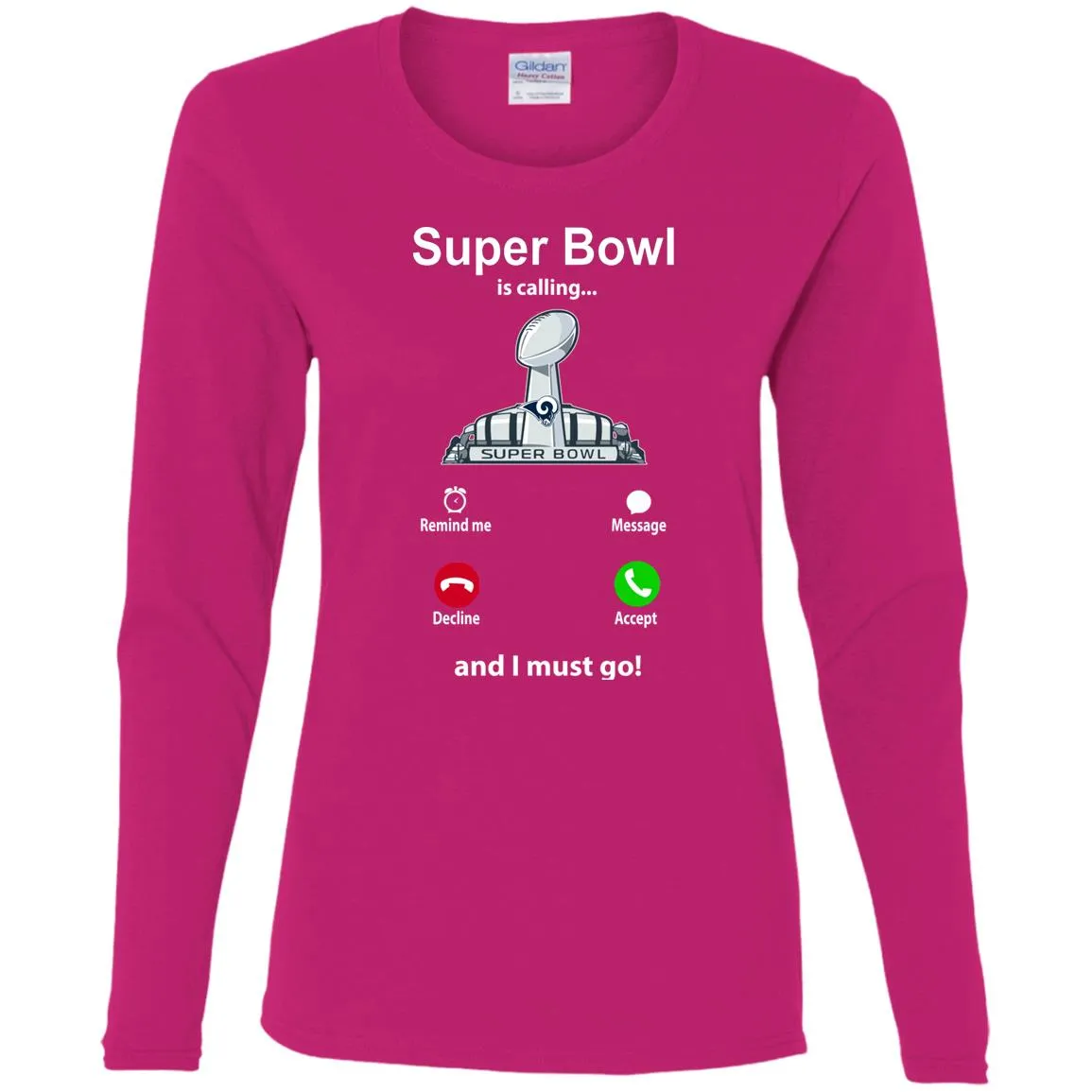 Nfl - Super Bowl Is Calling And I Must Go Los Angeles Rams 2019 Football Women Long Sleeve Shirt